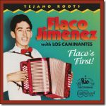 Flaco Jimenez with Los Caminantes - Flaco's First! / CD-370