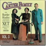 The Carter Family - On Border Radio - 1939: Vol. 3 / Arhoolie CD-413