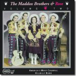 The Maddox Brothers & Rose - Vol. 2: America's Most Colorful Hillbilly Band / Arhoolie CD-437