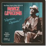 Mance Lipscomb - Texas Songster Vol. 3: Captain, Captain! / Arhoolie CD-465
