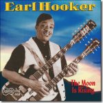 Earl Hooker - The Moon Is Rising / Arhoolie CD-468