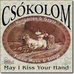 Csokolom - May I Kiss Your Hand / Arhoolie CD-469