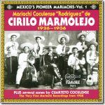 Mariachi Coculense de Cirilo Marmolejo  - Mexico's Pioneer Mariachis - Vol.1 (1926 - 1936) / Arhoolie CD-7011