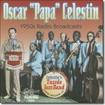 Oscar "Papa" Celestin's Tuxedo Jazz Band - 1950's Radio Broadcasts / Arhoolie CD-7024