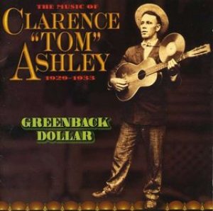 The Music of Clarence Ashley: 1929-1933 / County CD-3520 – Down
