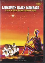 DVD: Ladysmith Black Mambazo Live at Royal Albert Hall / Shanachie-108