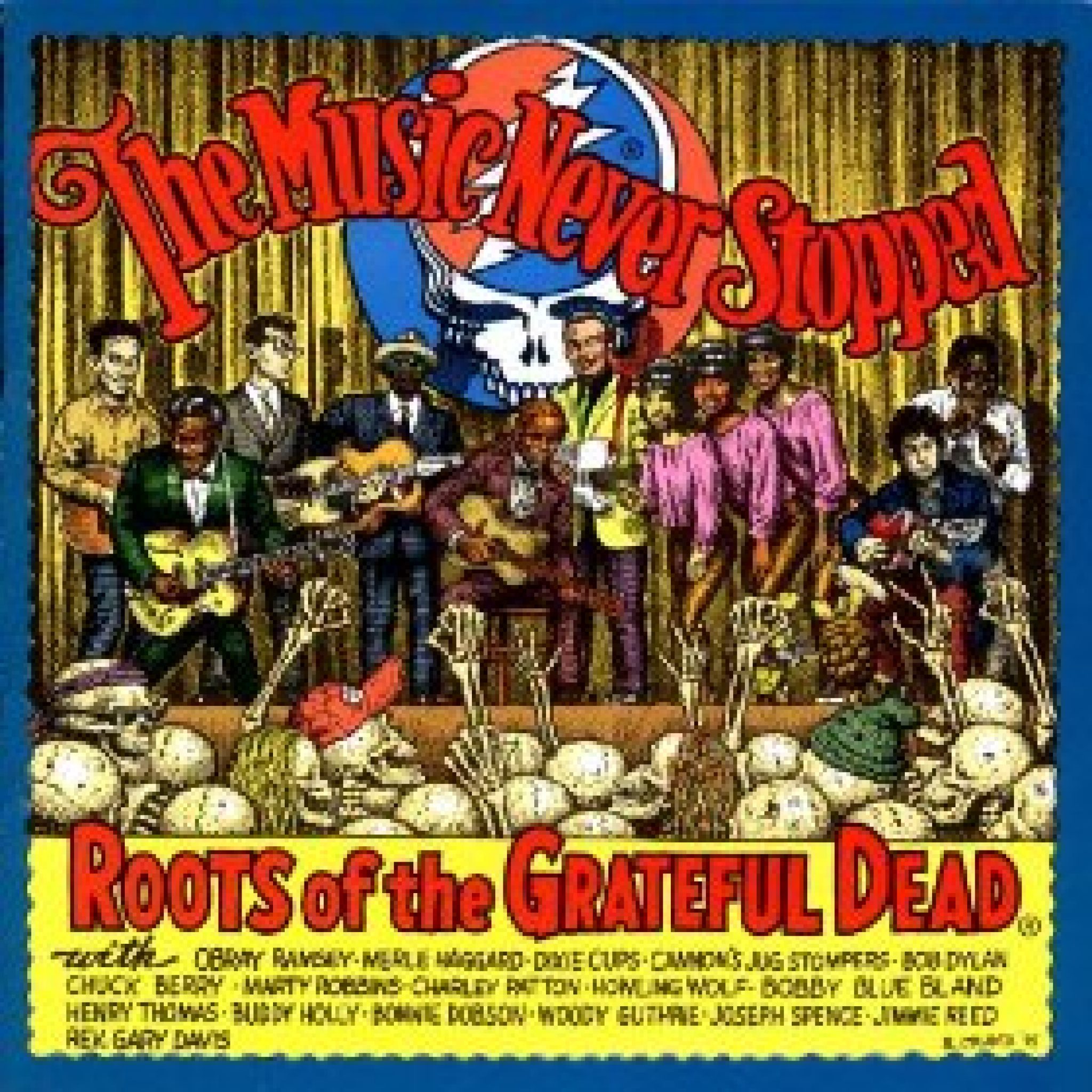 The Music Never Stopped Roots of the Grateful Dead / Shanachie CD6014