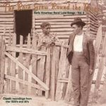 The Rose Grew Round The Briar, Vol. 2: Early American Rural Love Songs, Classic Recordings from the 1920s and '30s / Yazoo CD-2031