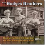 The Hodges Brothers - Bogue Chitto Flingding / Arhoolie CD-9037