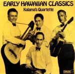 Kalama's Quartette - Early Hawaiian Classics / Folklyric LP-9022