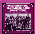Western Swing: Blues, Boogie & Honky Tonk Vol. 8 1940s & 50s - Old Timey LP 123