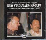Duo Stadlmayr-Kroupa - Vol. 1: "Wannst auf's Hamgeh'n vergißt" Konzert im Wiener, Jazzland 1977 / Document CD-4008
