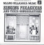 Negro Religious Music volume 3 The Singing Preachers - Various Artists Blues Classics LP BC 19