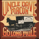 Uncle Dave Macon with the Fruit Jar Drinkers - Go Long Mule / County CD-3505
