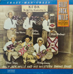 Billy Jack Wills & his Western Swing band 1952-1954, Crazy, Man, Crazy / Western LP-2002