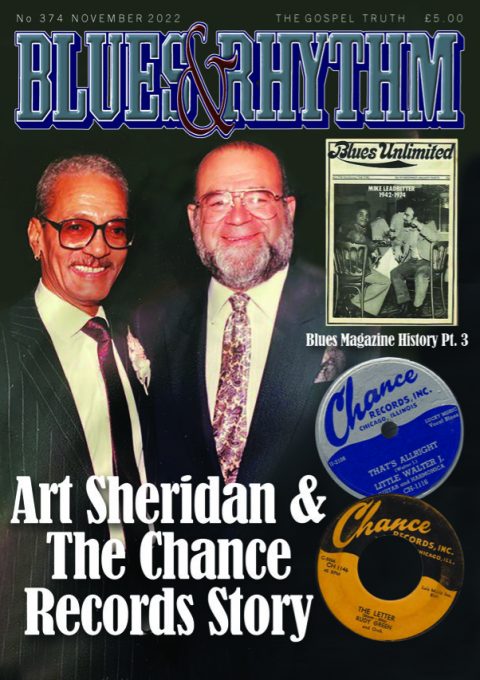 Blues & Rhythm magazine no. 374 - November 2022: Art Sheridan & the Chance  Records story; Whistlin' Alex Moore, and more! – Down Home Music Store