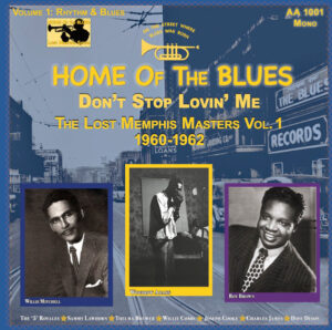 Home Of The Blues - Don't Stop Loving Me. The Lost Memphis Masters