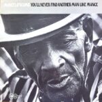 Mance Lipscomb - You'll Never Find Another Man like Mance  / Arhoolie LP-1077