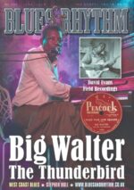 Blues & Rhythm magazine no. 396 - June/July 2026: Big Walter the Thunderbird; Wild Child Butler; Stephen Hull; Little Willie Farmer; and more